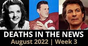 Who Died: August 2022, Week 3 | News & Reactions