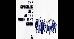 The Specials - Nite Klub (Live At The Moonlight Club, May 1979)