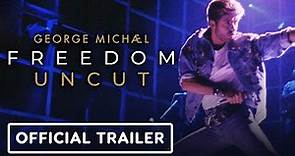 George Michael Freedom Uncut - Official Trailer (2022) Stevie Wonder, Sir Elton John