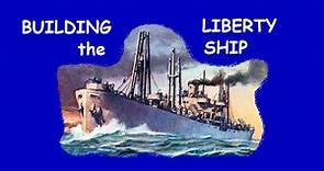 Building The Liberty Ships