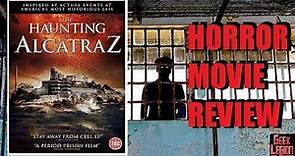 THE HAUNTING OF ALCATRAZ ( 2020 Tom Hendryk ) Horror Movie Review