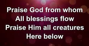 Praise God From Whom All Blessings Flow - Lyric Video (with vocals)
