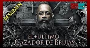 👉 EL ULTIMO CAZADOR DE BRUJAS (THE LAST WITCH HUNTER) || RESUMEN DE PELICULA