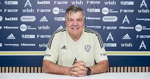 LIVE: SAM ALLARDYCE PRESS CONFERENCE | LEEDS UNITED HEAD COACH