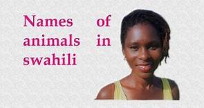 Names of animals in swahili learn swahili in your sleep, swahili names for wild and domestic animals