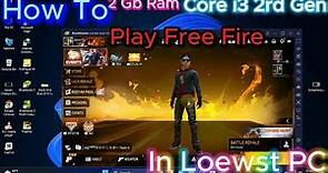 Best Emulator Core i3 2rd Gen for 2 gb ram Free Fire Game Graphics Settings Without Graphics Card