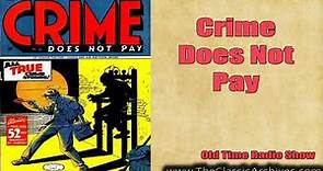 Crime Does Not Pay 491017 All American Fake, Old Time Radio