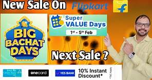 Flipkart New Sale Feb 2024 Super value Days Big Bachat days Upcoming Sale On Flipkart