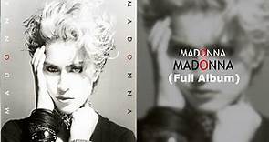 Madonna - MADONNA (Full Album)