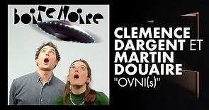 Clémence Dargent et Martin Douaire | Boite Noire