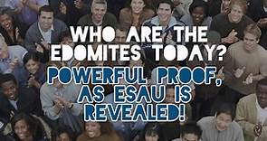 Who are the Edomites today? Where are the descendants of Esau today? Powerful Proof! - Just a Word