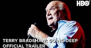 Terry Bradshaw: Going Deep | Official Trailer | HBO