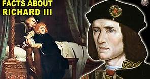 Facts About Richard III | History's Most Reviled King