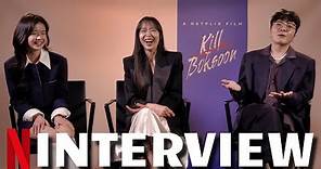 KILL BOKSOON Part 2? - Behind The Scenes Talk With Jeon Do-yeon, Si-ah Kim, Sung-hyun Byun | Netflix