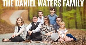 THE DANIEL WATERS FAMILY SINGING