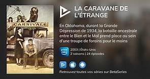 Où regarder les épisodes de La caravane de l'étrange en streaming complet ?