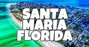 Best Things To Do in Santa Maria, Florida