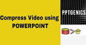 How to compress video using PowerPoint | Extract video from PowerPoint
