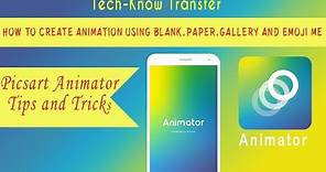 Picsart animator tutorial #2 -How to create animation using blank,paper,gallery and emoji me
