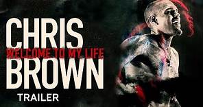 Chris Brown: Welcome to My Life Trailer