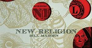 Bill Madden - New Religion