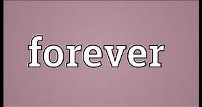 Forever Meaning