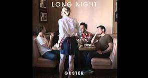 Guster - Long Night (HIGH QUALITY CD VERSION)