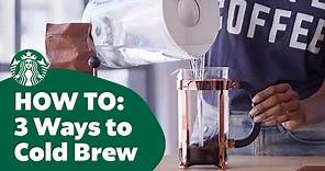 How to: Three Ways to Cold Brew Coffee