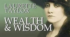 LAURETTE TAYLOR in WEALTH AND WISDOM (theater and silent film star)