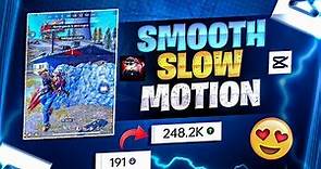 🥵Ultra smooth slow motion LIKE PC In mobile 🔥 capcut - free fire