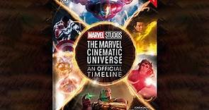 Marvel Studios: The Marvel Cinematic Universe: An Official Timeline