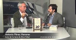 Entrevista a Antonio Pérez Henares, autor de 'La tierra de Álvar Fáñez' -24 septiembre 2014-