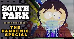 Making of "The Pandemic Special" - SOUTH PARK