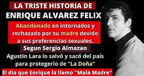 La Triste Historia de Enrique Alvarez Felix | El Dia que Llamo Mala Madre a Maria Felix
