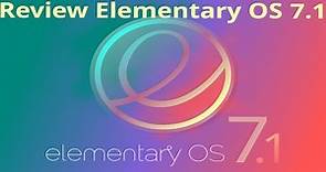 Elementary OS 7.1 Review Rapida