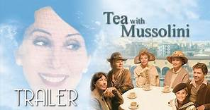 Tea With Mussolini (1999) Trailer Remastered HD