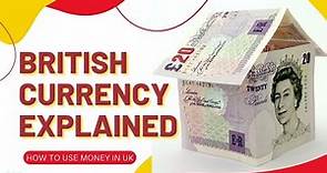 British Currency explained (POUNDS) | How notes and coins work in the UK
