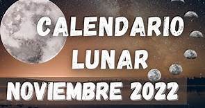 Calendario Lunar Noviembre 2022🌒🌚