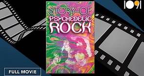 The Story of Psychedelic Rock (FULL MOVIE)