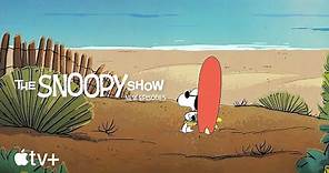 The Snoopy Show — Surf’s Up Snoopy | Apple TV+