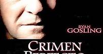 Ver Crimen Perfecto (2007) Online | Cuevana 3 Peliculas Online