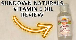 Sundown Naturals  Vitamin E Oil Review!