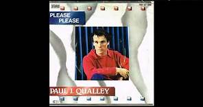 Paul J. Qualley - Please Please