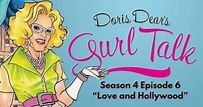 Doris Dears Gurl Talk S4 E6 Sandy Duncan, "Love And Hollywood"