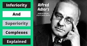 Alfred Adler's Individual Psychology: The Inferiority and Superiority Complex