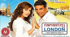 Namastey London Full Movie HD Akshay Kumar & Katrina Kaif Hindi Romantic Bollywood Movie