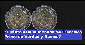 ¿Cuánto vale la moneda de Francisco Primo de Verdad y Ramos?