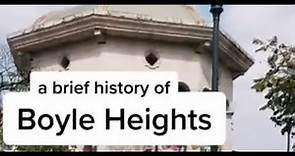 A brief history of Boyle Heights