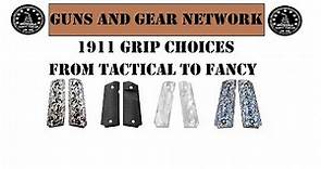 1911 Grips from Tactical to Fancy