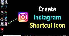 How to Create Instagram Shortcut On Desktop